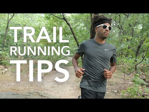 Trail Running Tips: 5 Things to Know