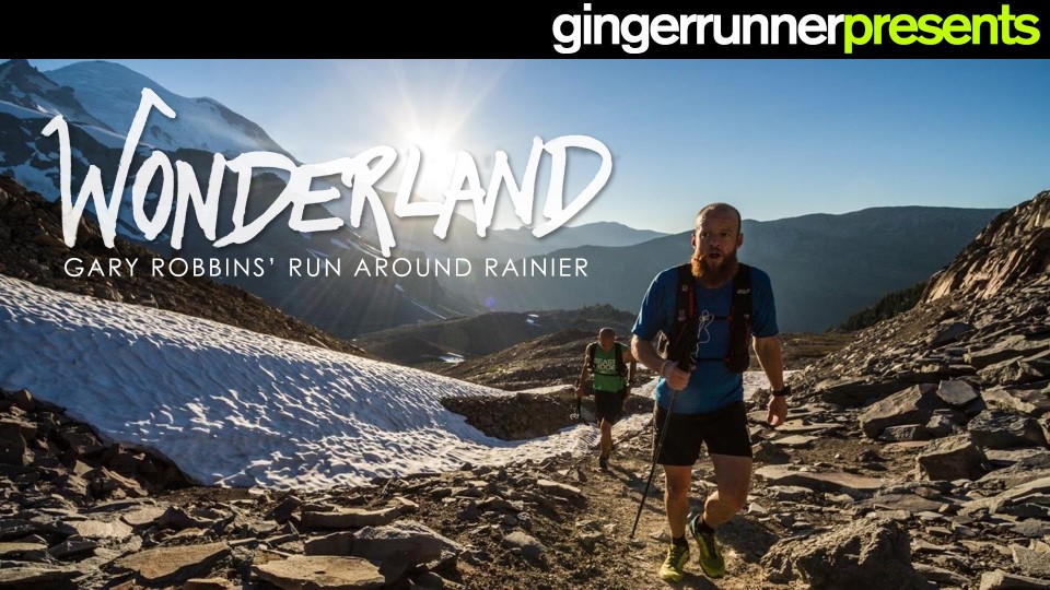 WONDERLAND: Gary Robbins’ Run Around Rainier | The Ginger Runner